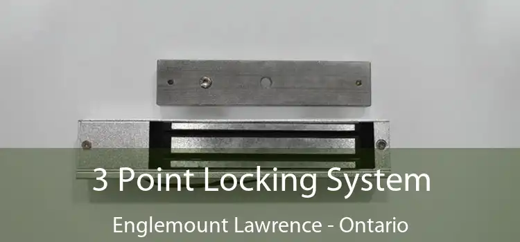 3 Point Locking System Englemount Lawrence - Ontario