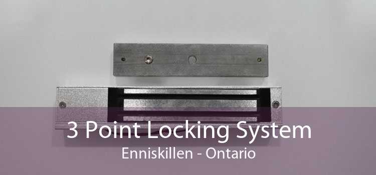 3 Point Locking System Enniskillen - Ontario