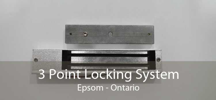 3 Point Locking System Epsom - Ontario