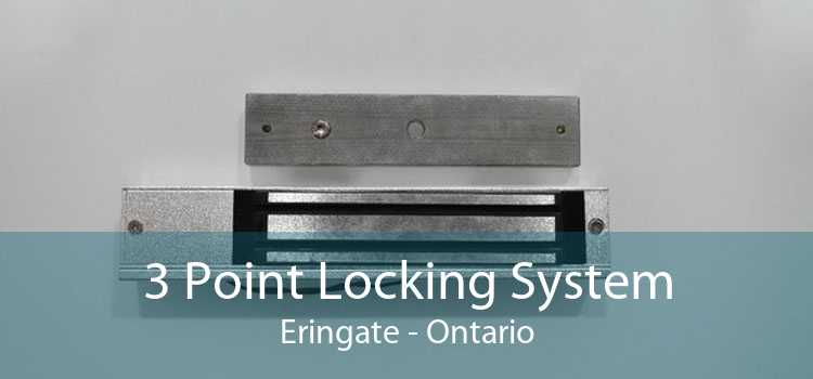 3 Point Locking System Eringate - Ontario