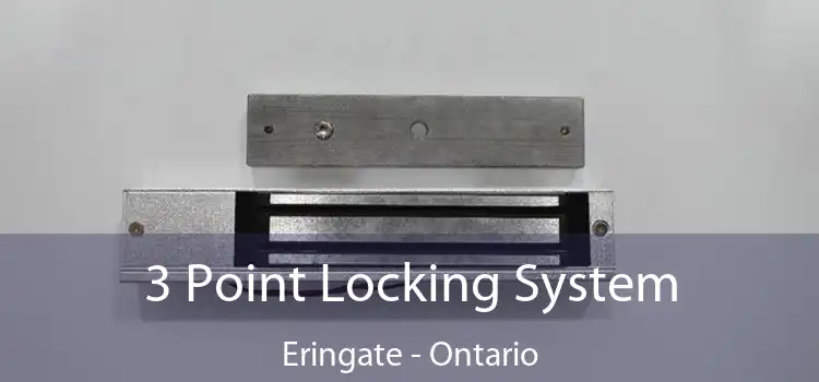 3 Point Locking System Eringate - Ontario