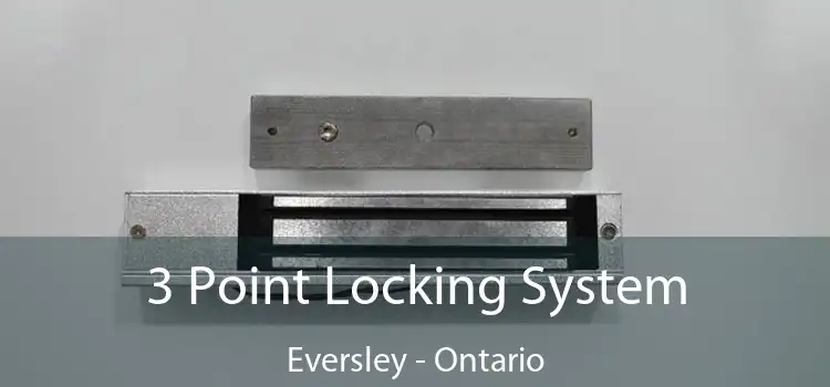 3 Point Locking System Eversley - Ontario