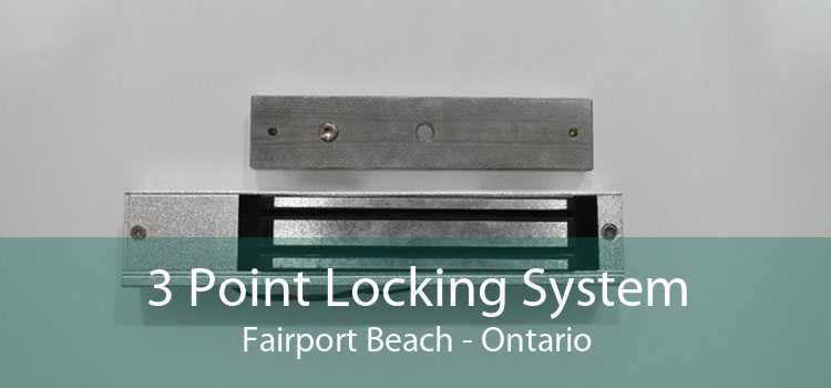 3 Point Locking System Fairport Beach - Ontario