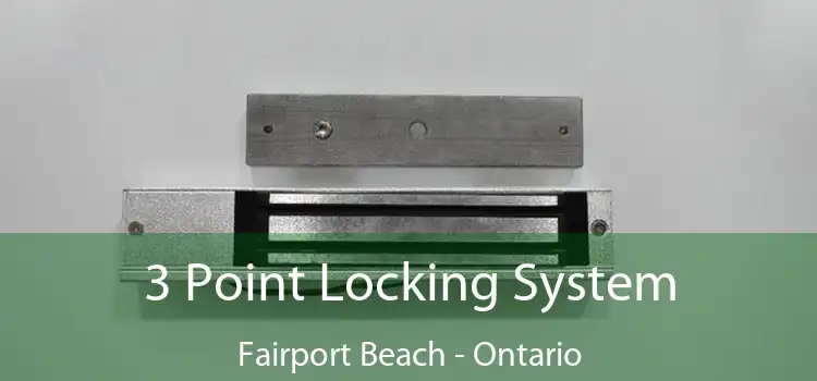 3 Point Locking System Fairport Beach - Ontario