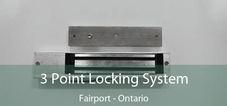 3 Point Locking System Fairport - Ontario