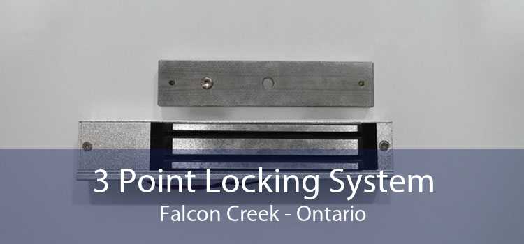 3 Point Locking System Falcon Creek - Ontario