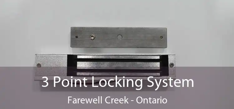 3 Point Locking System Farewell Creek - Ontario