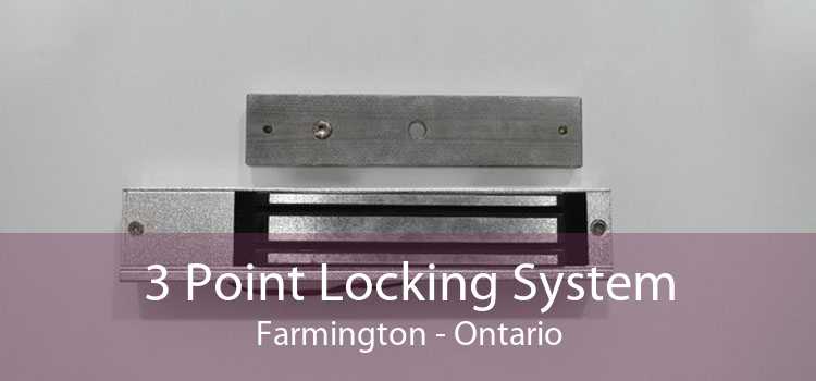 3 Point Locking System Farmington - Ontario