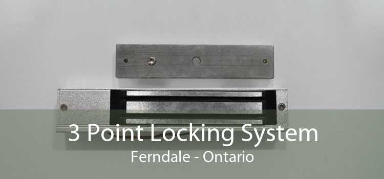 3 Point Locking System Ferndale - Ontario