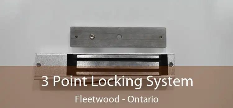 3 Point Locking System Fleetwood - Ontario