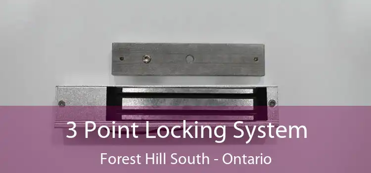 3 Point Locking System Forest Hill South - Ontario