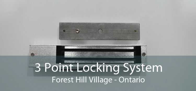 3 Point Locking System Forest Hill Village - Ontario