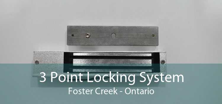 3 Point Locking System Foster Creek - Ontario