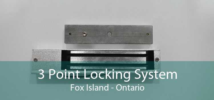 3 Point Locking System Fox Island - Ontario