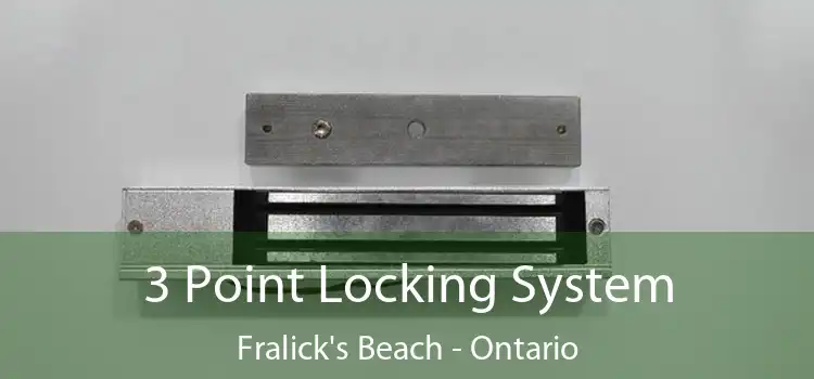 3 Point Locking System Fralick's Beach - Ontario
