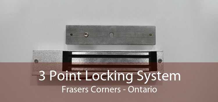 3 Point Locking System Frasers Corners - Ontario