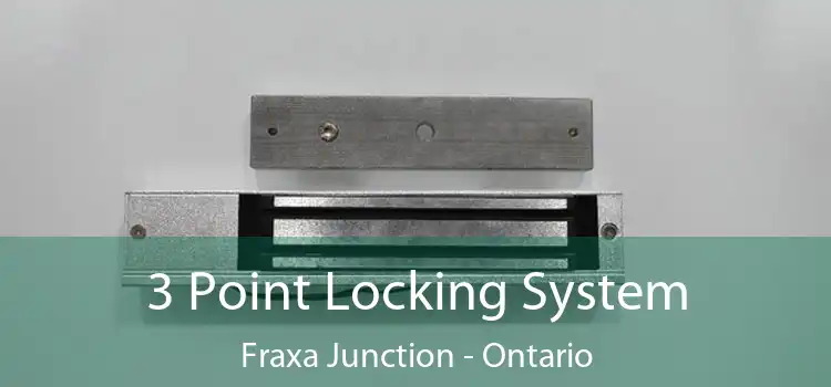 3 Point Locking System Fraxa Junction - Ontario