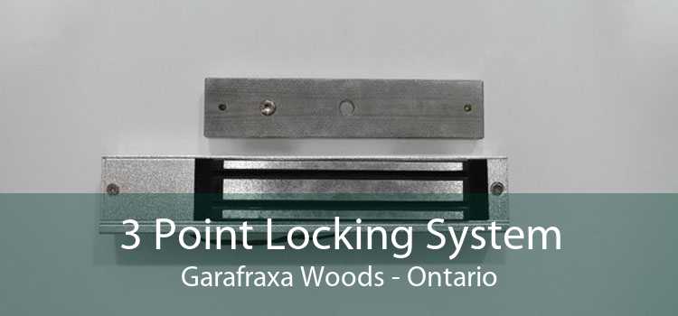 3 Point Locking System Garafraxa Woods - Ontario