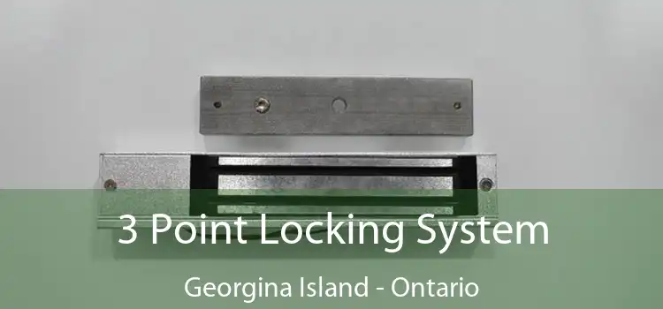 3 Point Locking System Georgina Island - Ontario