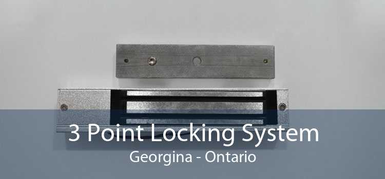 3 Point Locking System Georgina - Ontario