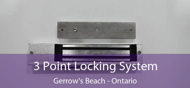 3 Point Locking System Gerrow's Beach - Ontario
