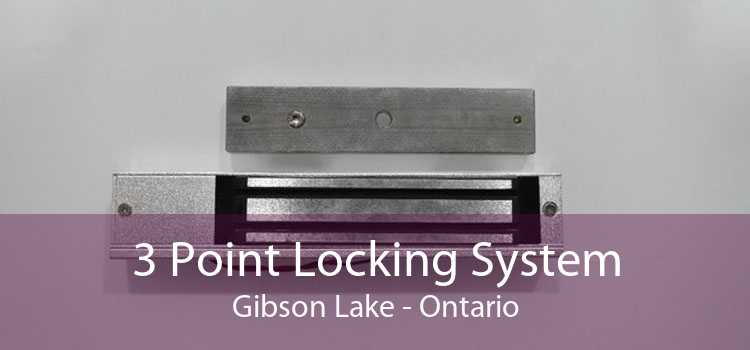 3 Point Locking System Gibson Lake - Ontario