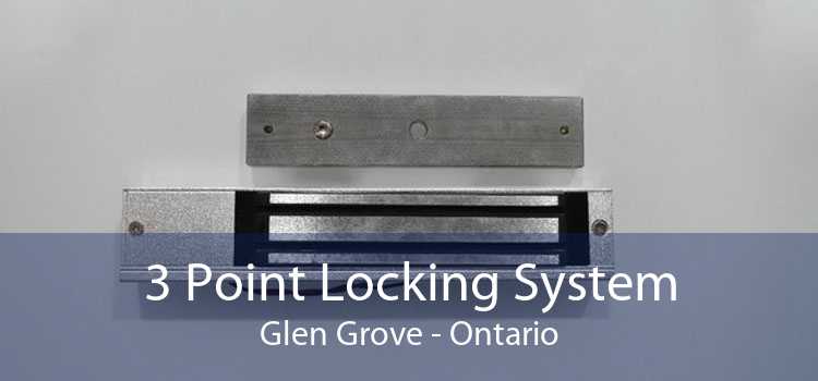 3 Point Locking System Glen Grove - Ontario