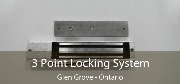 3 Point Locking System Glen Grove - Ontario