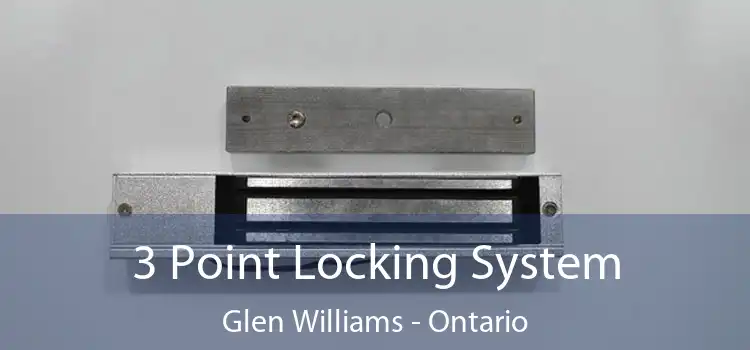 3 Point Locking System Glen Williams - Ontario