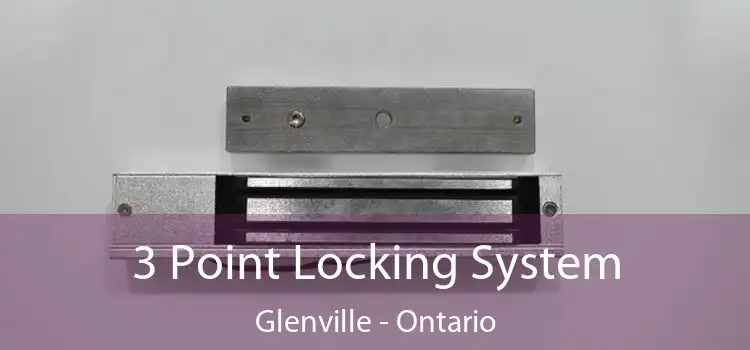 3 Point Locking System Glenville - Ontario