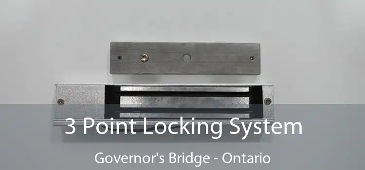 3 Point Locking System Governor's Bridge - Ontario