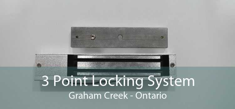 3 Point Locking System Graham Creek - Ontario