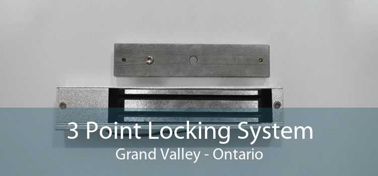 3 Point Locking System Grand Valley - Ontario