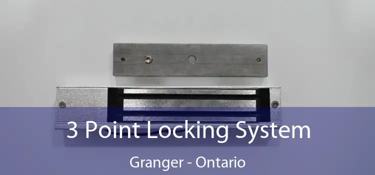 3 Point Locking System Granger - Ontario