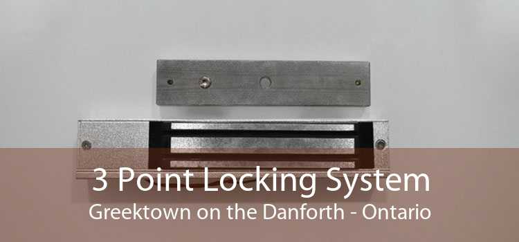 3 Point Locking System Greektown on the Danforth - Ontario