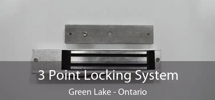 3 Point Locking System Green Lake - Ontario