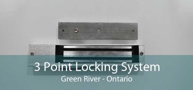 3 Point Locking System Green River - Ontario