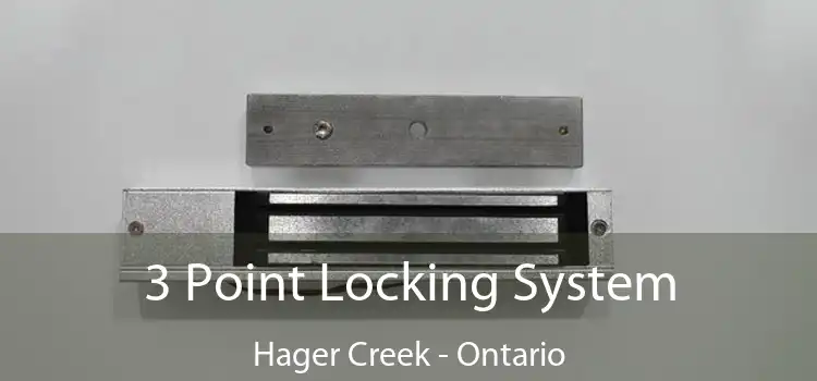 3 Point Locking System Hager Creek - Ontario