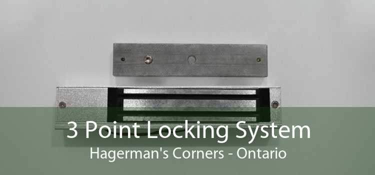 3 Point Locking System Hagerman's Corners - Ontario