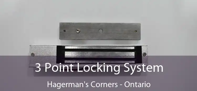 3 Point Locking System Hagerman's Corners - Ontario