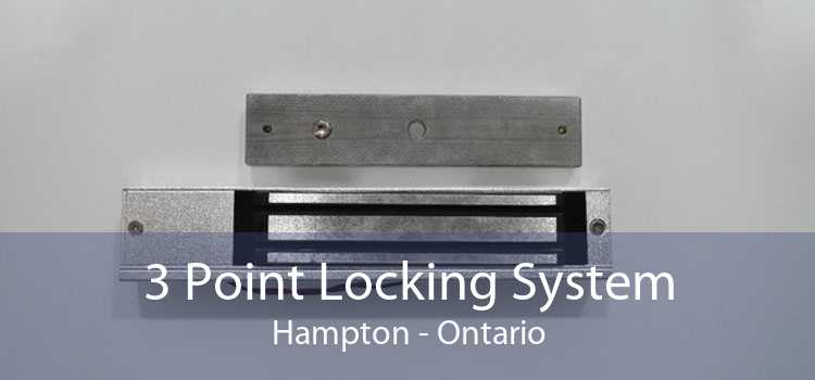 3 Point Locking System Hampton - Ontario