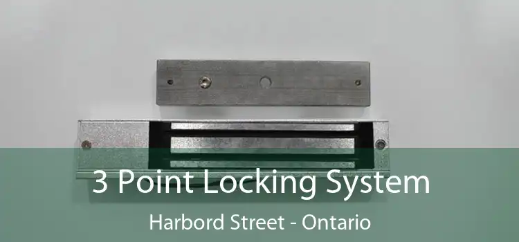 3 Point Locking System Harbord Street - Ontario
