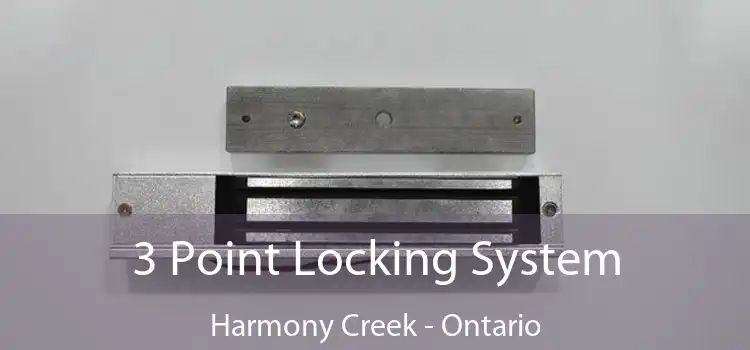 3 Point Locking System Harmony Creek - Ontario