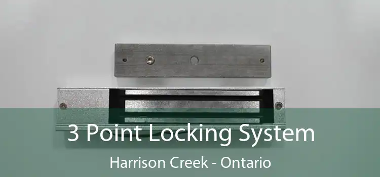 3 Point Locking System Harrison Creek - Ontario
