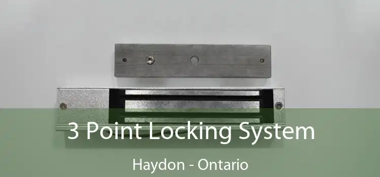 3 Point Locking System Haydon - Ontario