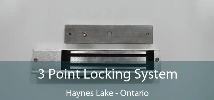 3 Point Locking System Haynes Lake - Ontario