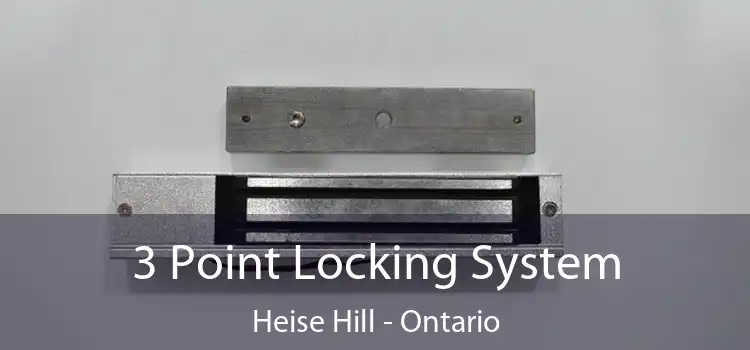 3 Point Locking System Heise Hill - Ontario