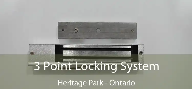 3 Point Locking System Heritage Park - Ontario