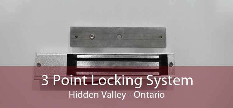 3 Point Locking System Hidden Valley - Ontario