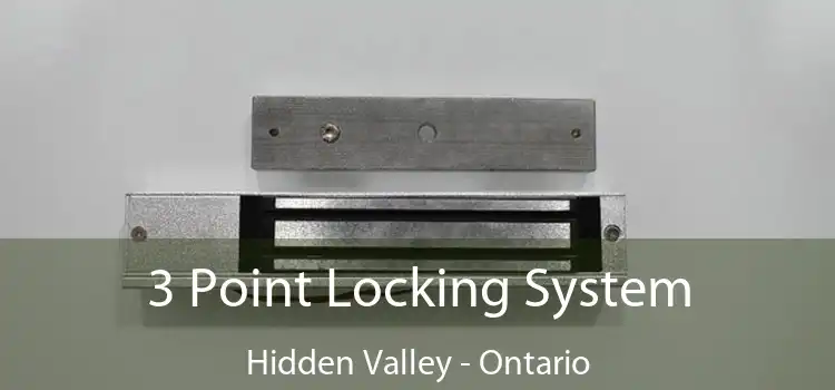 3 Point Locking System Hidden Valley - Ontario